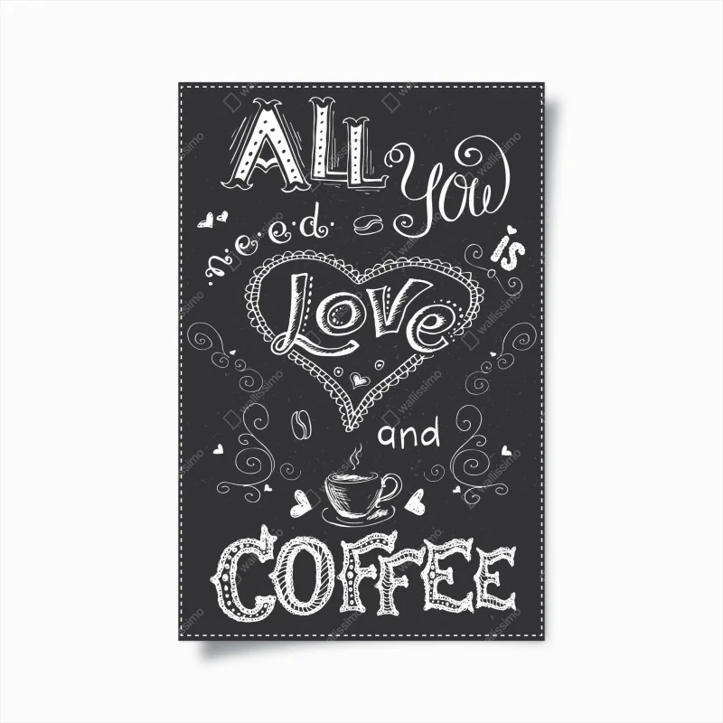 Poster alles was du brauchst ist liebe und kaffee